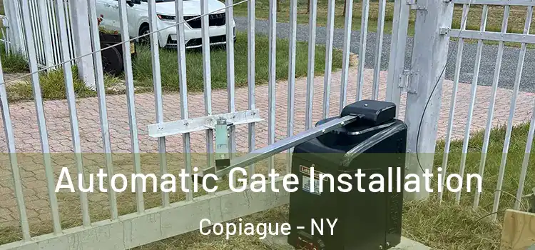  Automatic Gate Installation Copiague - NY