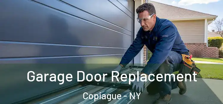  Garage Door Replacement Copiague - NY