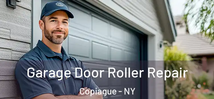  Garage Door Roller Repair Copiague - NY