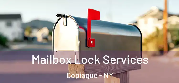 Mailbox Lock Services Copiague - NY